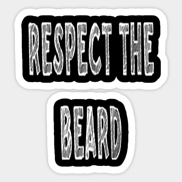 Men's Respect the Beard Sticker by EagleAvalaunche